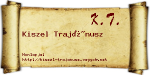 Kiszel Trajánusz névjegykártya